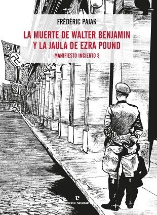 MUERTE DE WALTER BENJAMIN Y LA JAULA DE EZRA POUND, LA  | 9788417800536 | PAJAK, FRÉDÉRIC | Llibreria La Gralla | Librería online de Granollers