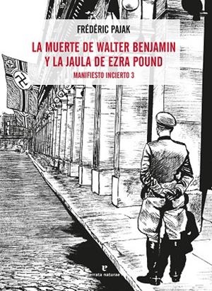 MUERTE DE WALTER BENJAMIN Y LA JAULA DE EZRA POUND, LA  | 9788417800536 | PAJAK, FRÉDÉRIC | Llibreria La Gralla | Librería online de Granollers