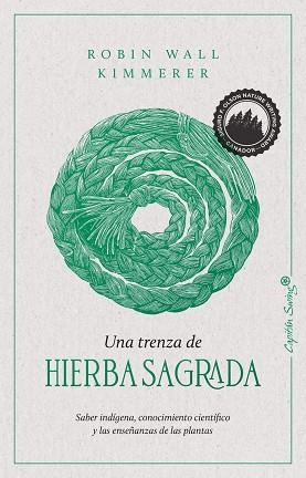 TRENZA DE HIERBA SAGRADA, UNA  | 9788412281743 | WALL KIMMERER, ROBIN | Llibreria La Gralla | Librería online de Granollers