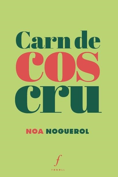 CARN DE COS CRU | 9788412265903 | NOGUEROL, NOA | Llibreria La Gralla | Llibreria online de Granollers