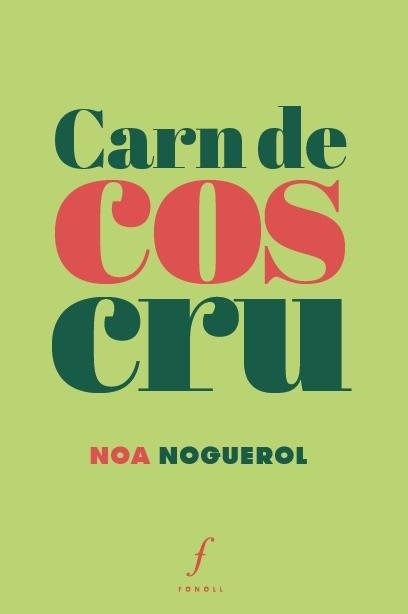 CARN DE COS CRU | 9788412265903 | NOGUEROL, NOA | Llibreria La Gralla | Librería online de Granollers