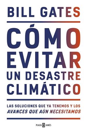 CÓMO EVITAR UN DESASTRE CLIMÁTICO | 9788401025167 | GATES, BILL | Llibreria La Gralla | Llibreria online de Granollers
