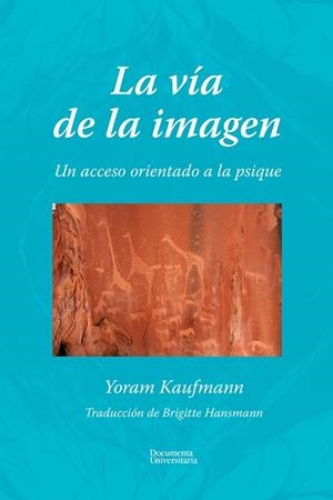 VÍA DE LA IMAGEN, LA | 9788499845517 | KAUFMANN, YORAM | Llibreria La Gralla | Librería online de Granollers