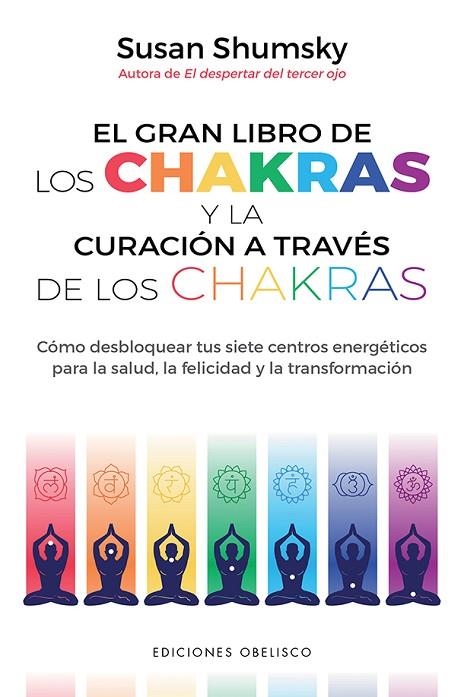 GRAN LIBRO DE LOS CHAKRAS Y LA CURACIÓN A TRAVÉS DE LOS CHAKRAS, EL  | 9788491116790 | SHUMSKY, SUSAN | Llibreria La Gralla | Llibreria online de Granollers