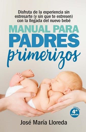 MANUAL PARA PADRES PRIMERIZOS | 9788417828783 | LLOREDA GARCÍA, JOSÉ MARÍA | Llibreria La Gralla | Librería online de Granollers