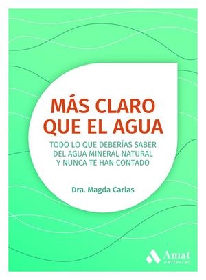 MÁS CLARO QUE EL AGUA | 9788418114731 | CARLAS ANGELATS, MAGDA | Llibreria La Gralla | Librería online de Granollers