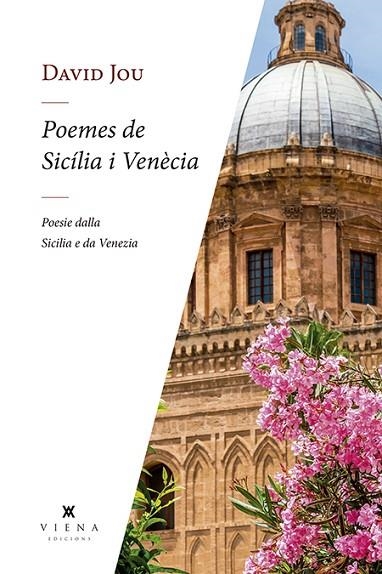 POEMES DE SICÍLIA I VENÈCIA - POESIE DALLA SICILIA E DI VENEZIA | 9788417998752 | JOU, DAVID | Llibreria La Gralla | Librería online de Granollers