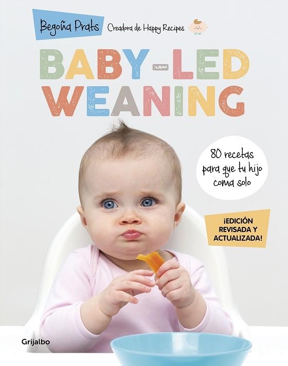 BABY-LED WEANING (EDICIÓN REVISADA Y ACTUALIZADA) | 9788418055027 | PRATS, BEGOÑA | Llibreria La Gralla | Llibreria online de Granollers