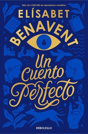 CUENTO PERFECTO, UN (BOLSILLO) | 9788466354813 | BENAVENT, ELÍSABET | Llibreria La Gralla | Librería online de Granollers