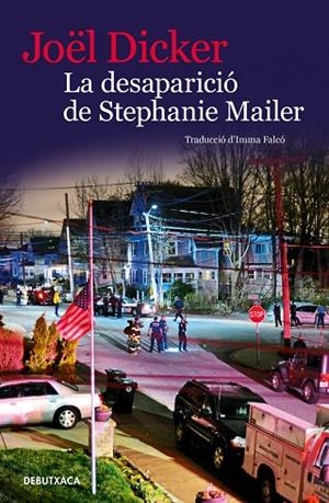 DESAPARICIÓ DE STEPHANIE MAILER, LA (BUTXACA) | 9788418196072 | DICKER, JOËL | Llibreria La Gralla | Librería online de Granollers