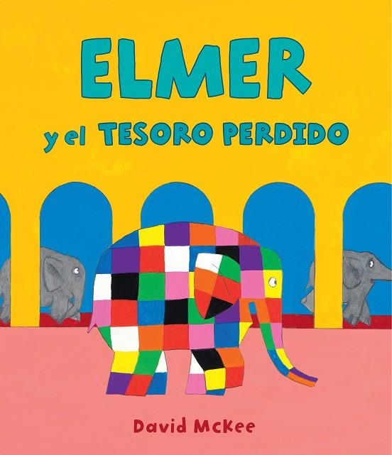 ELMER Y EL TESORO PERDIDO (ELMER. ÁLBUM ILUSTRADO) | 9788448856977 | MCKEE, DAVID | Llibreria La Gralla | Llibreria online de Granollers