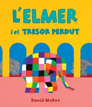 ELMER I EL TRESOR PERDUT, L' | 9788448856984 | MCKEE, DAVID | Llibreria La Gralla | Llibreria online de Granollers