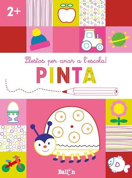 LLESTOS PER ANAR A L'ESCOLA! PINTA +2 | 9789403224923 | BALLON | Llibreria La Gralla | Librería online de Granollers