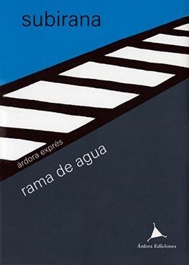 RAMA DE AGUA | 9788488020741 | SUBIRANA, JAUME | Llibreria La Gralla | Llibreria online de Granollers