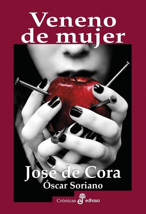 VENENO DE MUJER | 9788435027533 | CORA, JOSÉ DE/ÓSCAR, SORIANO | Llibreria La Gralla | Llibreria online de Granollers