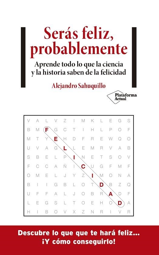 SERÁS FELIZ, PROBABLEMENTE | 9788418285875 | SAHUQUILLO, ALEJANDRO | Llibreria La Gralla | Librería online de Granollers