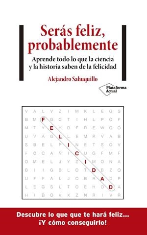SERÁS FELIZ, PROBABLEMENTE | 9788418285875 | SAHUQUILLO, ALEJANDRO | Llibreria La Gralla | Librería online de Granollers