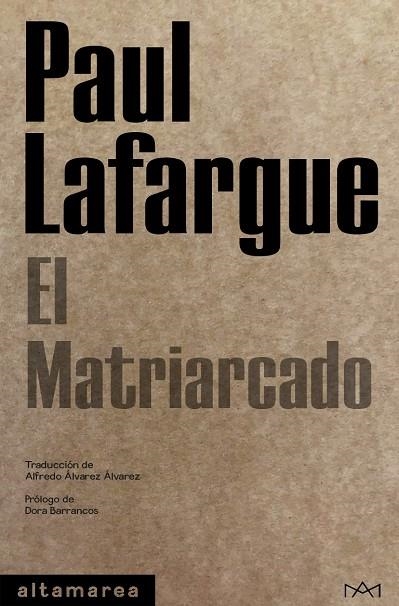 EL MATRIARCADO | 9788418481017 | LAFARGUE, PAUL | Llibreria La Gralla | Llibreria online de Granollers