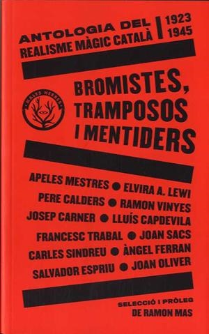 BROMISTES, TRAMPOSOS I MENTIDERS | 9788412216783 | AA.VV. | Llibreria La Gralla | Librería online de Granollers