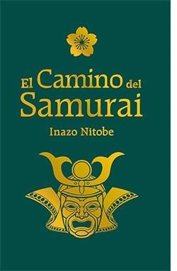 CAMINO DEL SAMURAI, EL | 9788417452643 | INAZO, NITOBE | Llibreria La Gralla | Librería online de Granollers