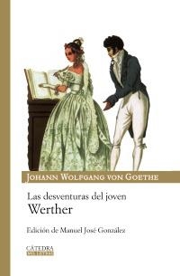 DESVENTURAS DEL JOVEN WERTHER, LAS (MIL LETRAS) | 9788437625348 | VON GOETHE, JOHANN WOLFGANG  | Llibreria La Gralla | Llibreria online de Granollers