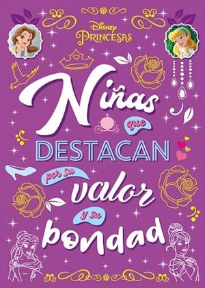 PRINCESAS. NIÑAS QUE DESTACAN POR SU VALOR Y SU BONDAD | 9788418335198 | DISNEY | Llibreria La Gralla | Llibreria online de Granollers