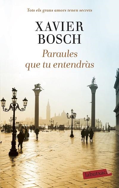 PARAULES QUE TU ENTENDRÀS | 9788418572104 | BOSCH, XAVIER | Llibreria La Gralla | Librería online de Granollers
