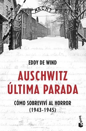 AUSCHWITZ: ÚLTIMA PARADA (BOLSILLO) | 9788467061581 | EDDY DE WIND | Llibreria La Gralla | Llibreria online de Granollers