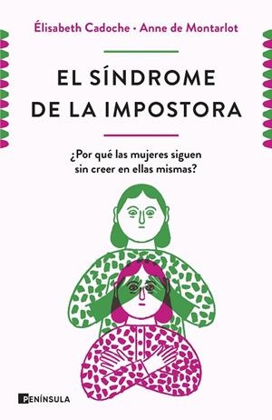 SÍNDROME DE LA IMPOSTORA, EL | 9788499429670 | CADOCHE Y ANNE DE MONTARLOT, ELISABETH | Llibreria La Gralla | Llibreria online de Granollers