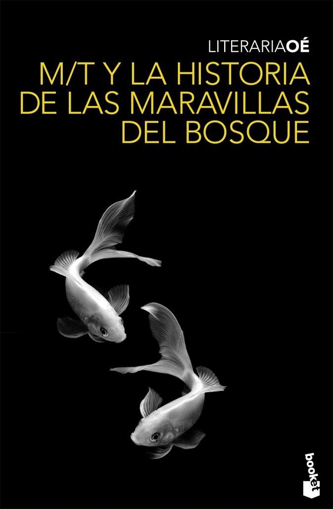 M/T Y LA HISTORIA DE LAS MARAVILLAS DEL BOSQUE (BOOKET) | 9788432250316 | OE, KENZABURO | Llibreria La Gralla | Llibreria online de Granollers
