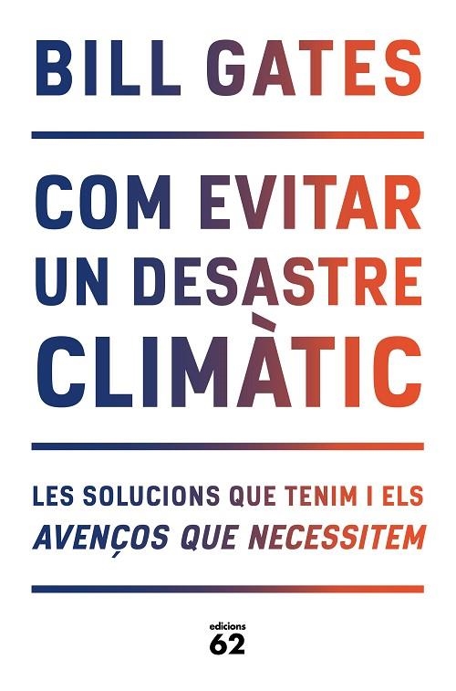 COM EVITAR UN DESASTRE CLIMÀTIC | 9788429779240 | GATES, BILL | Llibreria La Gralla | Llibreria online de Granollers