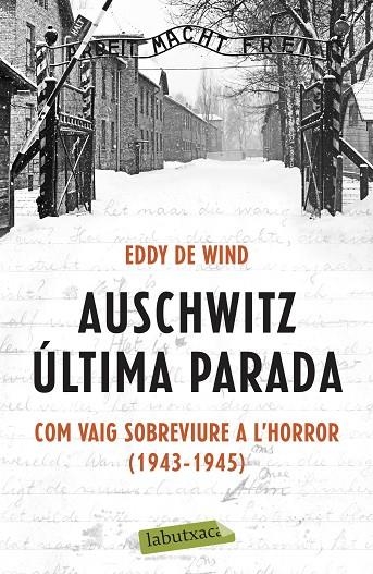 AUSCHWITZ: ÚLTIMA PARADA (BUTXACA) | 9788418572142 | EDDY DE WIND | Llibreria La Gralla | Librería online de Granollers