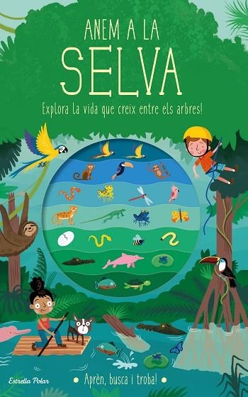 ANEM A LA SELVA | 9788418135934 | KNAPMAN, TIMOTHY/ROBINS, WESLEY | Llibreria La Gralla | Llibreria online de Granollers