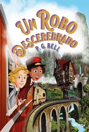 UN ROBO DESCEREBRADO | 9788427218970 | BELL P.G. | Llibreria La Gralla | Librería online de Granollers