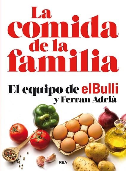 COMIDA DE LA FAMILIA (N. EDICIÓN), LA | 9788491870449 | ADRIÀ, FERRAN | Llibreria La Gralla | Llibreria online de Granollers
