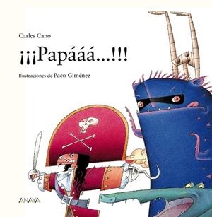 PAPÁÁÁ...!!! | 9788469885611 | CANO, CARLES | Llibreria La Gralla | Librería online de Granollers