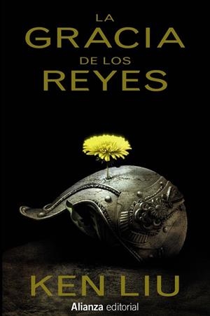 GRACIA DE LOS REYES, LA (BOLSILLO) (DINASTIA DIENTE DE LEON 1) | 9788413621821 | LIU, KEN | Llibreria La Gralla | Librería online de Granollers