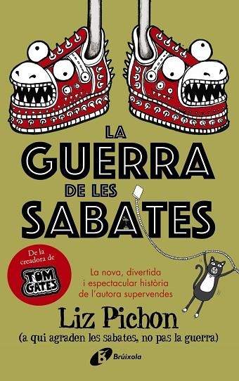 GUERRA DE LES SABATES, LA | 9788499062693 | PICHON, LIZ | Llibreria La Gralla | Llibreria online de Granollers
