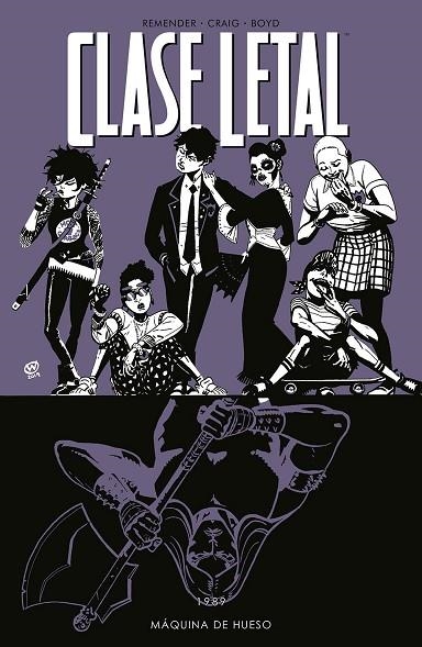 CLASE LETAL 9. MÁQUINA DE HUESO | 9788467943580 | RICK REMENDER/ WES CRAIG / JORDAN BOYD | Llibreria La Gralla | Llibreria online de Granollers