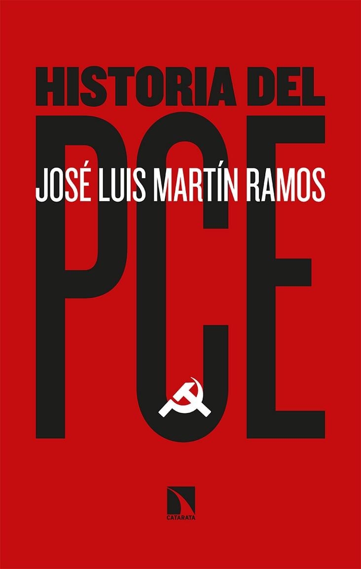 HISTORIA DEL PCE | 9788413521718 | MARTÍN RAMOS, JOSÉ LUIS | Llibreria La Gralla | Llibreria online de Granollers