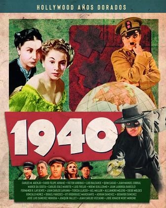 HOLLYWOOD AÑOS DORADOS: 1940 | 9788418181160 | ARRIBAS VICTOR / RODRIGUEZ LAFUENTE FERNANDO / RODRIGUEZ MARCHANTE OTI / SANCHEZ GERARDO | Llibreria La Gralla | Llibreria online de Granollers