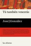 TÚ TAMBIÉN VENCERÁS | 9788412244038 | GONZÁLEZ JOSE | Llibreria La Gralla | Llibreria online de Granollers
