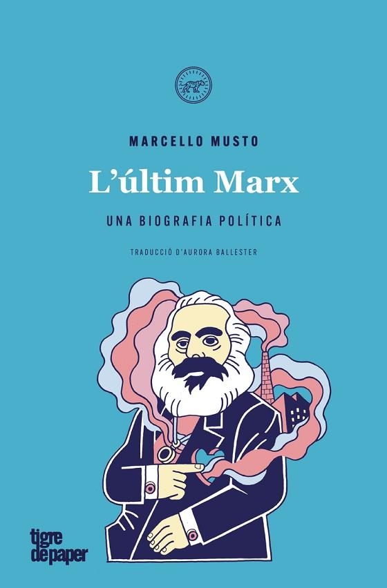 ÚLTIM MARX, L' | 9788416855940 | MUSTO MARCELLO | Llibreria La Gralla | Librería online de Granollers