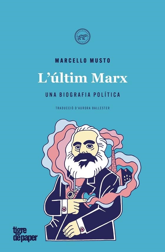 ÚLTIM MARX, L' | 9788416855940 | MUSTO MARCELLO | Llibreria La Gralla | Llibreria online de Granollers