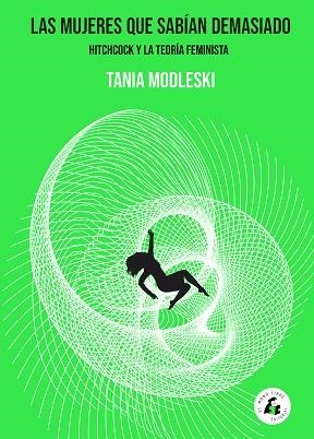 MUJERES QUE SABÍAN DEMASIADO, LAS | 9788494992728 | MODLESKI TANIA | Llibreria La Gralla | Librería online de Granollers