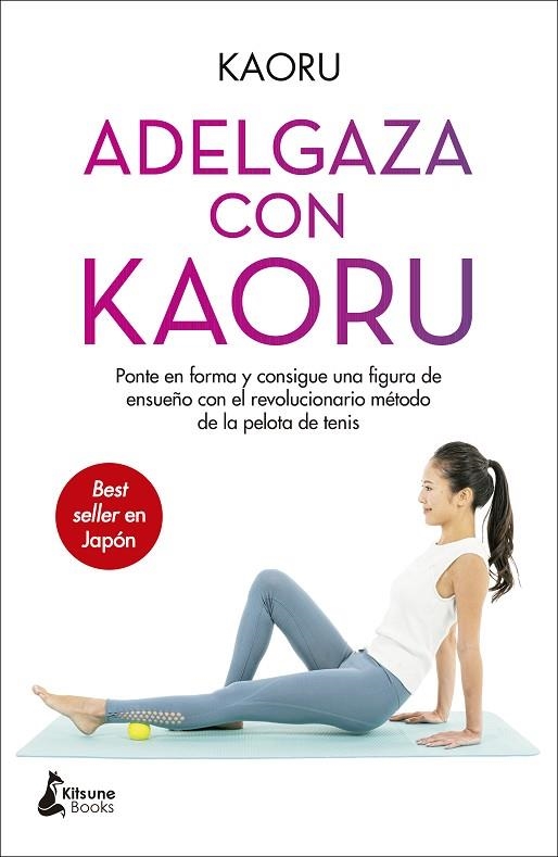 ADELGAZA CON KAORU | 9788418524004 | KAORU | Llibreria La Gralla | Llibreria online de Granollers