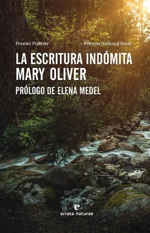 ESCRITURA INDÓMITA, LA | 9788417800635 | OLIVER, MARY | Llibreria La Gralla | Librería online de Granollers