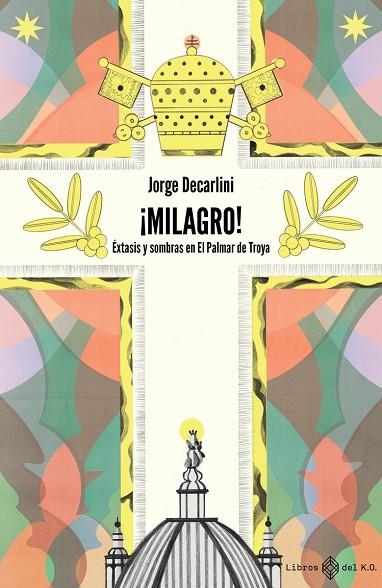 MILAGRO! | 9788417678760 | DECARLINI JORGE | Llibreria La Gralla | Librería online de Granollers