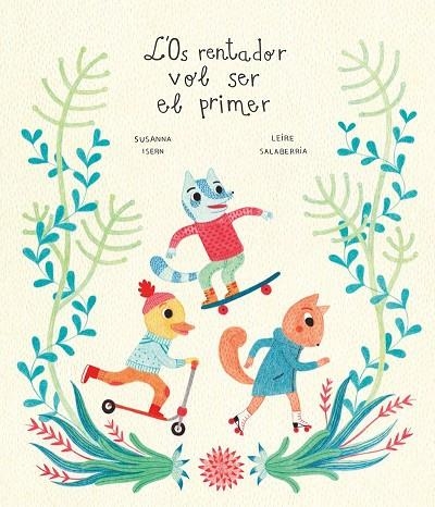 OS RENTADOR VOL SER EL PRIMER, L' | 9788418133930 | ISERN CAT SUSANNA / SALABERRÍA (CAT) LEIRE | Llibreria La Gralla | Librería online de Granollers