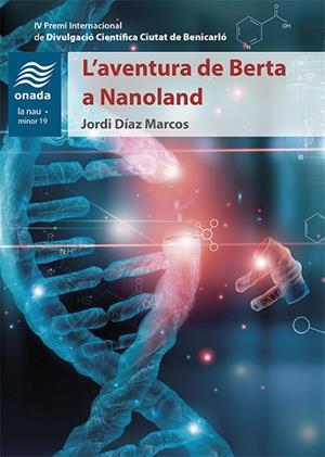 L’AVENTURA DE BERTA A NANOLAND | 9788417638603 | DÍAZ MARCOS, JORDI | Llibreria La Gralla | Librería online de Granollers